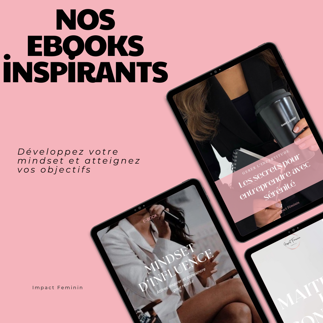 Nos Ebooks inspirants : Développez votre mindset et atteignez vos objectifs